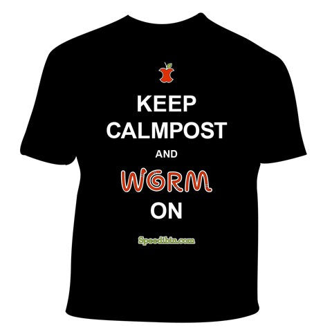 Keep Calmpost and Worm On T Shirt